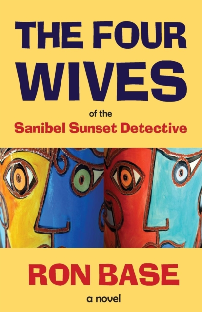 The Four Wives of the Sanibel Sunset Detective, Paperback / softback Book