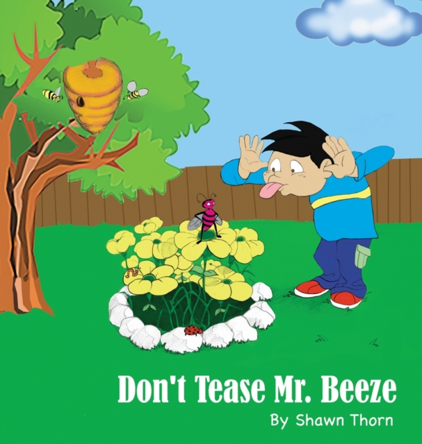 Don't Tease Mr. Beeze, Hardback Book