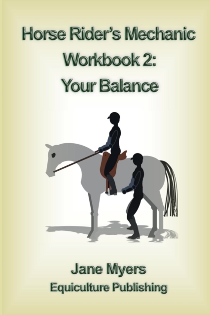 Horse Rider's Mechanic Workbook 2 : Your Balance, Paperback / softback Book