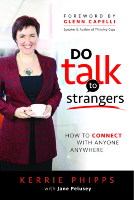 Do Talk to Strangers : How to Connect with Anyone Anywhere, EPUB eBook