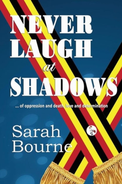 Never Laugh at Shadows, Paperback / softback Book