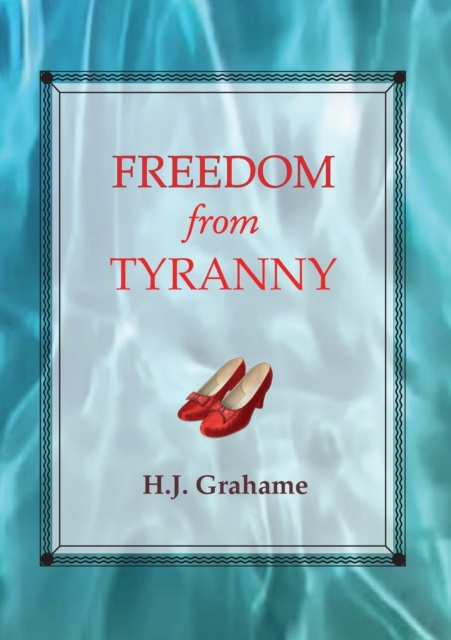 Freedom from Tyranny, Paperback / softback Book