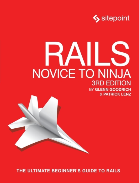 Rails - Novice to Ninja, 3e, Paperback / softback Book
