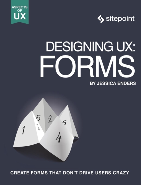 Designing UX: Forms, Paperback / softback Book