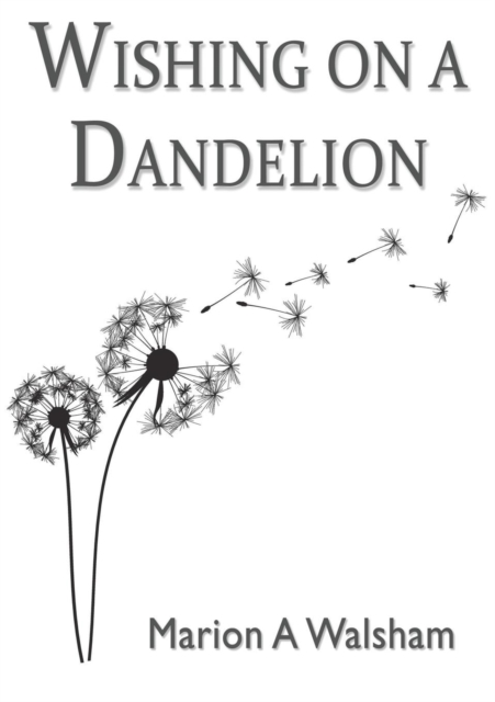 Wishing on a Dandelion, Paperback / softback Book