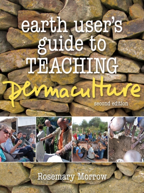 Earth User's Guide To Teaching Permaculture : Second Edition, Paperback / softback Book