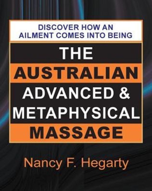 The Australian Advanced & Metaphysical Massage, Paperback / softback Book
