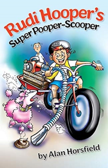 Rudi Hooper's Super Pooper-Scooper, Paperback / softback Book