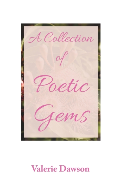 A Collection of Poetic Gems, Paperback / softback Book