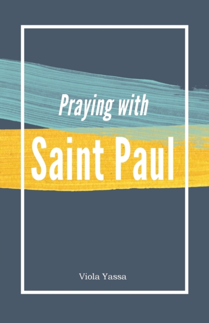 Praying with Saint Paul, Paperback / softback Book