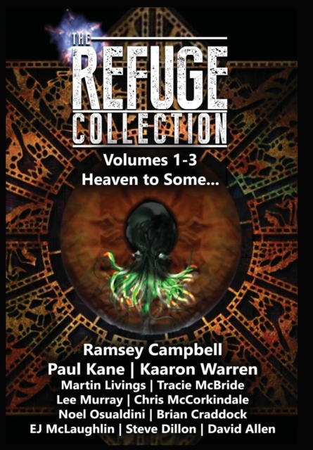 The Refuge Collection Book 1 : Heaven to Some..., Hardback Book