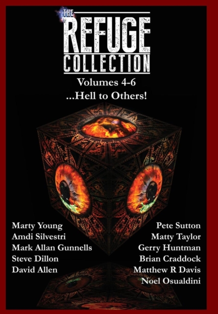 The Refuge Collection... : Hell to Others!, Hardback Book