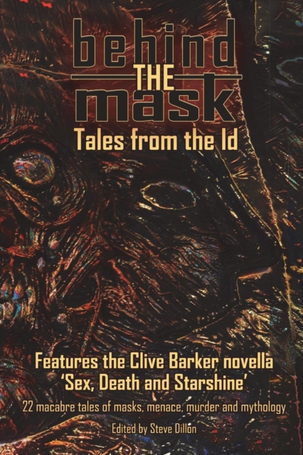 Behind the Mask : Tales from the Id, Paperback / softback Book