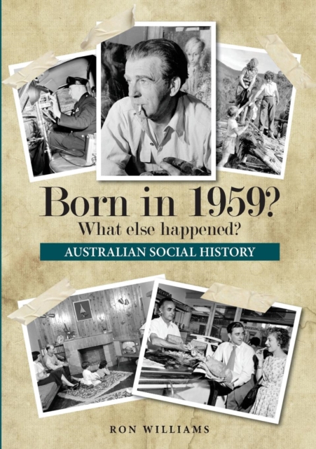 Born in 1959? : What Else Happened?, Paperback / softback Book