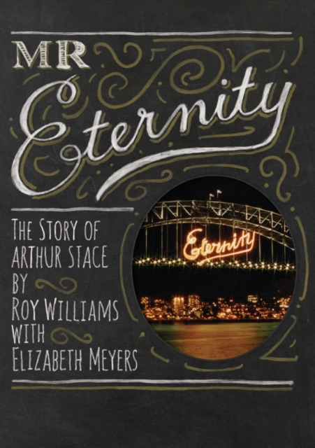 Mr Eternity : The Story of Arthur Stace, Paperback / softback Book