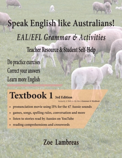 Speak English Like Australians! EAL/EFL Grammar & Activities Textbook 1, Paperback / softback Book