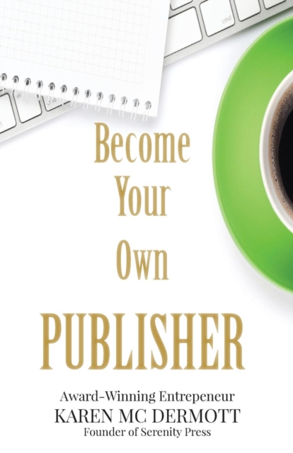 Become your own publisher, Paperback / softback Book