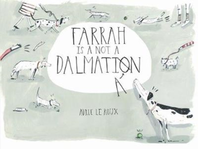 Farrah is not a Dalmatian, Paperback / softback Book