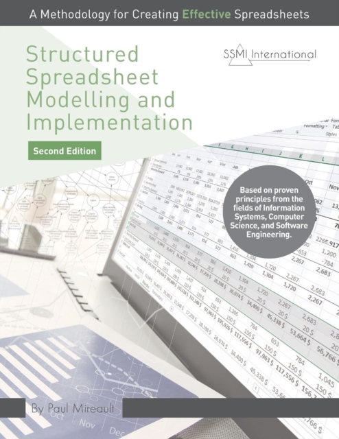 Structured Spreadsheet Modelling and Implementation : A Methodology for Creating Effective Spreadsheets, Paperback / softback Book