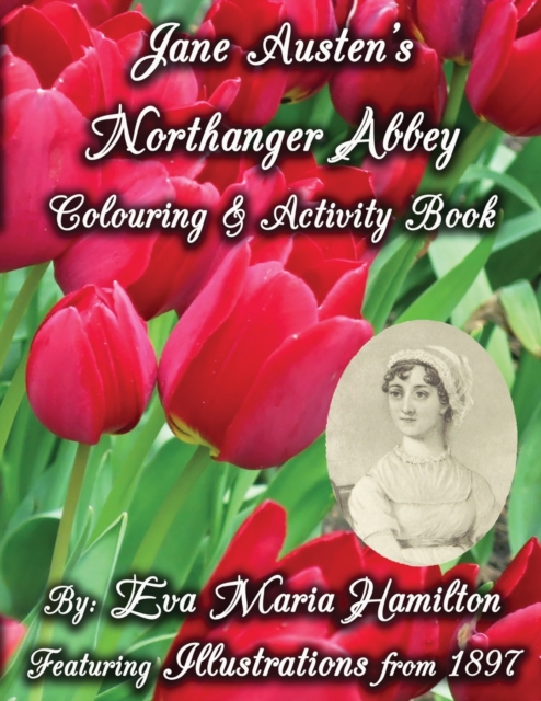 Jane Austen's Northanger Abbey Colouring & Activity Book : Featuring Illustrations from 1897, Paperback / softback Book