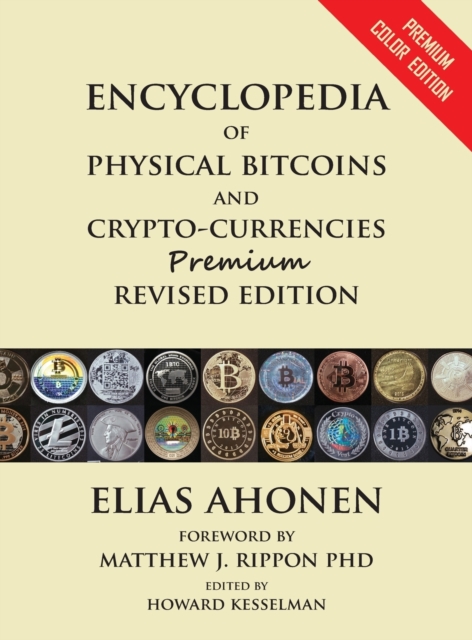 [Limited Edition] Encyclopedia of Physical Bitcoins and Crypto-Currencies, Hardback Book