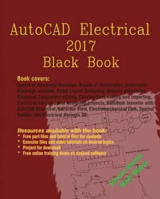 AutoCAD Electrical 2017 Black Book, Paperback / softback Book