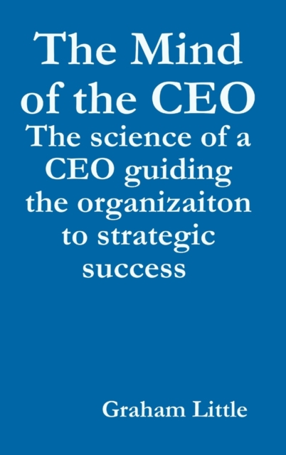 The Mind of the CEO, Hardback Book