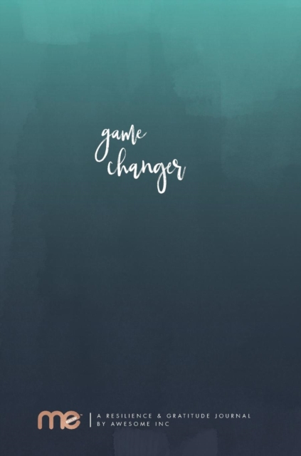 Resilient ME (TM) Gratitude Journal : Game Changer, Hardback Book