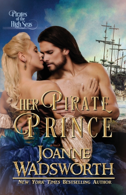 Her Pirate Prince : Pirates of the High Seas, Paperback / softback Book