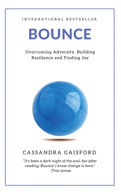 Bounce : Overcoming Adversity, Building Resilience, and Finding Joy, Hardback Book