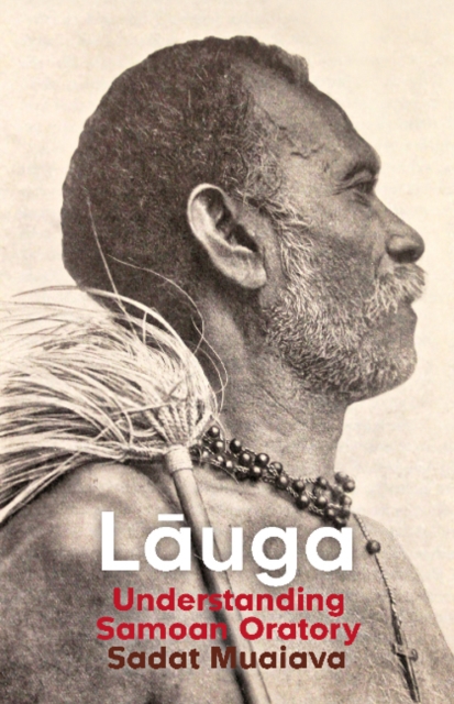 Lauga : Understanding Samoan oratory, Hardback Book