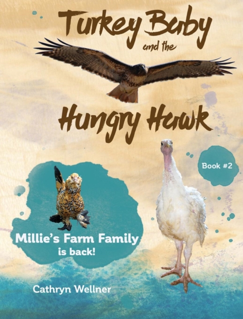 Turkey Baby and the Hungry Hawk, Hardback Book