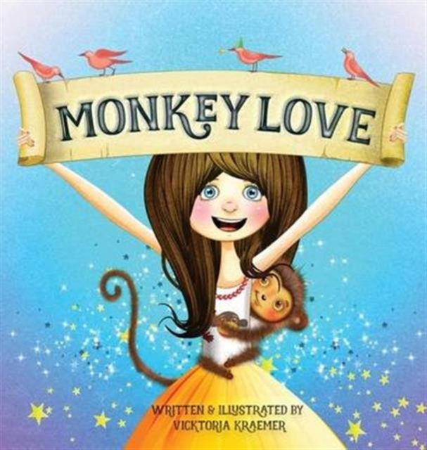 Monkey Love, Hardback Book