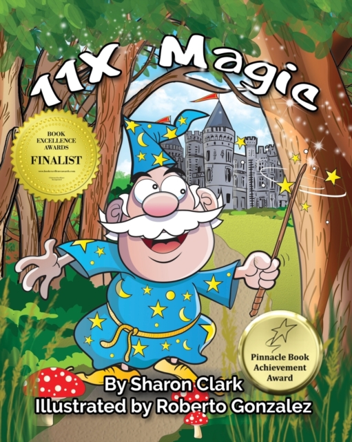 11x Magic : A Children's Picture Book That Makes Math Fun, with a Cartoon Rhyming Format to Help Kids See How Magical 11x Math Can Be, Paperback / softback Book