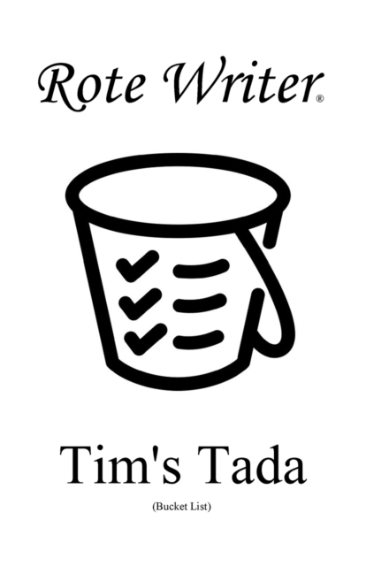 Tim's Tada : Bucket List, Paperback / softback Book
