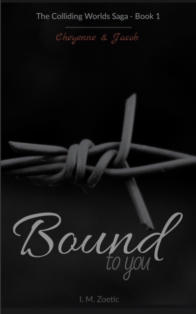 Bound to You |Book 1| Cheyenne & Jacob, EPUB eBook