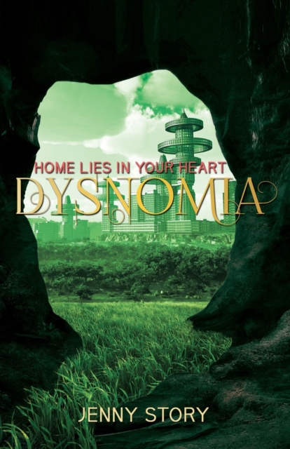 Dysnomia : Home Lies in Your Heart, Paperback / softback Book