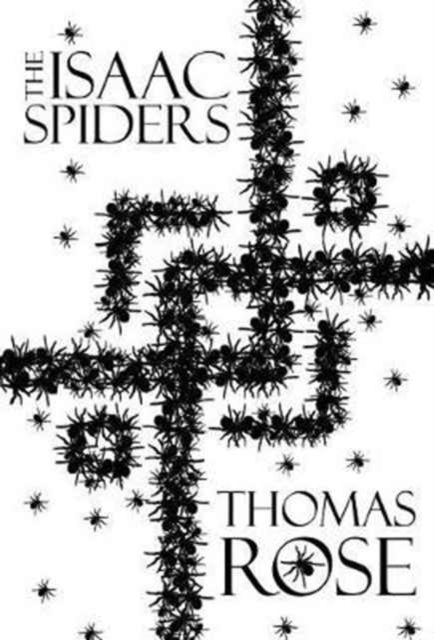 THE ISAAC SPIDERS, Hardback Book