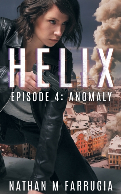 Helix : Episode 4 (Anomaly), Paperback / softback Book