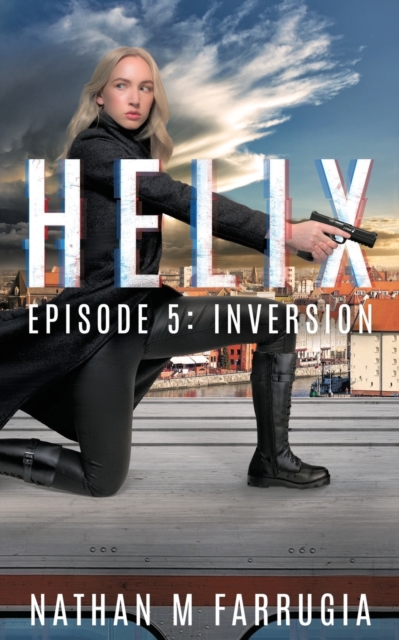 Helix : Episode 5 (Inversion), Paperback / softback Book