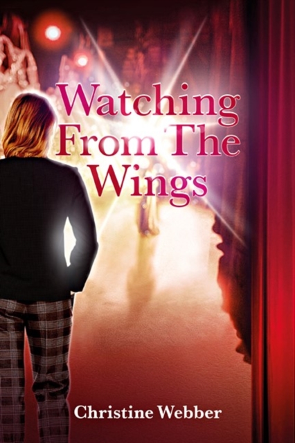Watching From The Wings, Paperback / softback Book