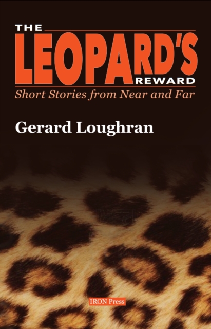 The Leopard's Reward : Short Stories from Near and Far, Paperback / softback Book