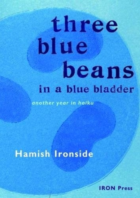 Three Blue Beans : Another Year in Haiku, Paperback / softback Book