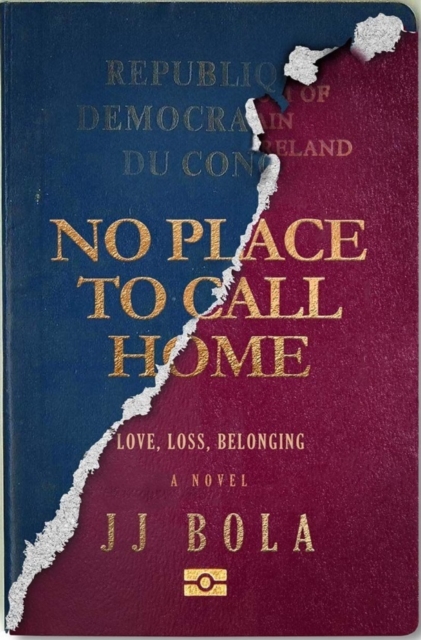 No Place to Call Home : Love, Loss, Belonging, Hardback Book