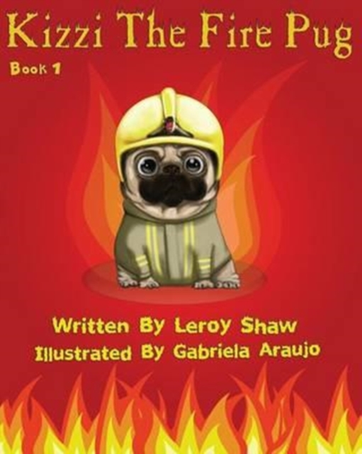 Kizzi the Fire Pug, Paperback / softback Book