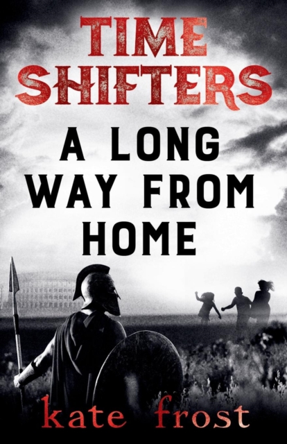 Time Shifters : A Long Way from Home, Paperback / softback Book