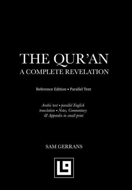 The Qur'an : A Complete Revelation, Hardback Book