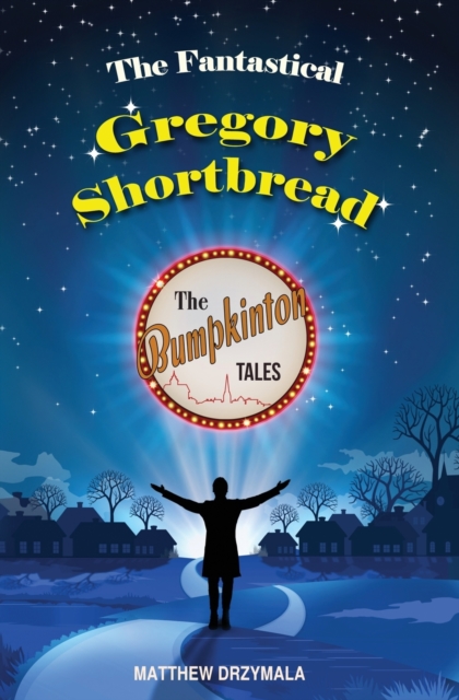 The Fantastical Gregory Shortbread, Paperback / softback Book