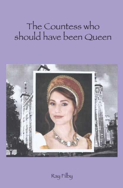 The Countess who should have been Queen, Paperback / softback Book