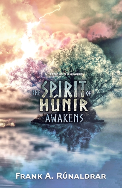 The Spirit of Hunir Awakens - Questions & Answers, Paperback / softback Book